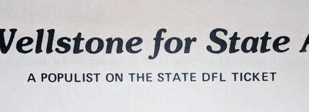 Banner reading "Wellstone for State Auditor: A Populist on the State DFL Ticket"